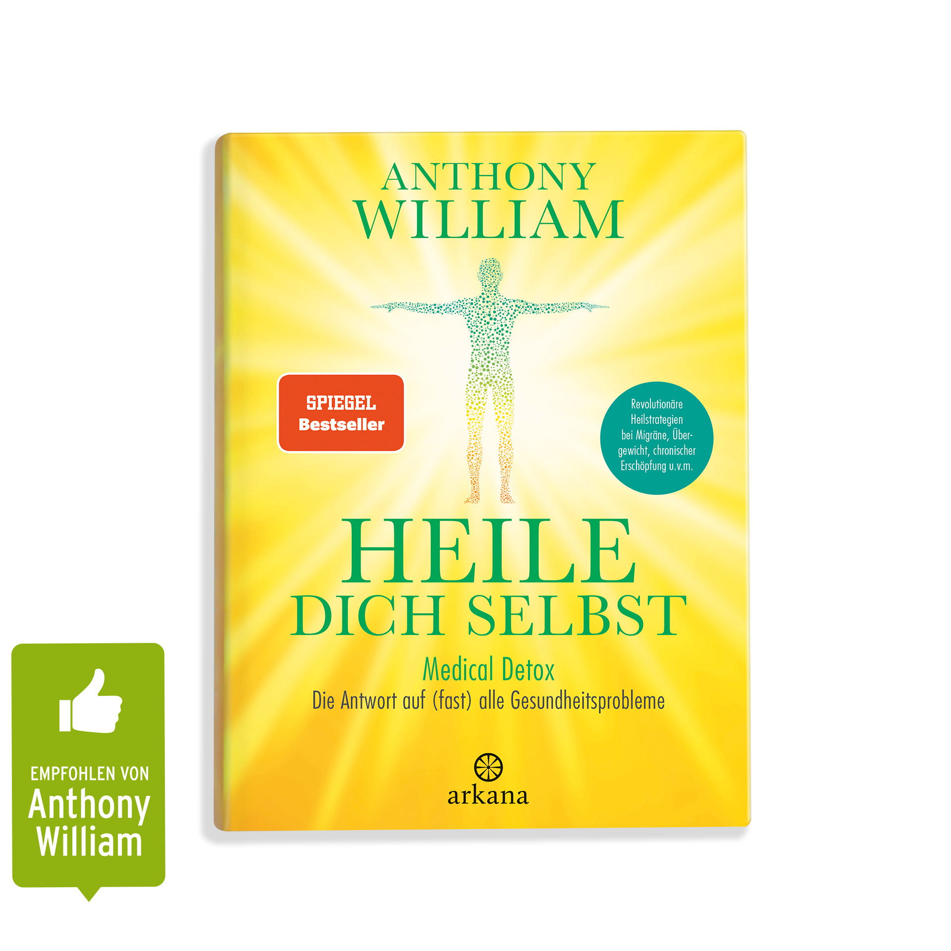 Buch “Heile dich selbst” von Anthony William